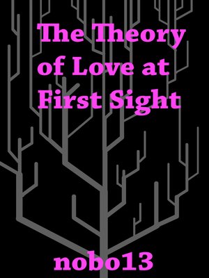 cover image of The Theory of Love at First Sight